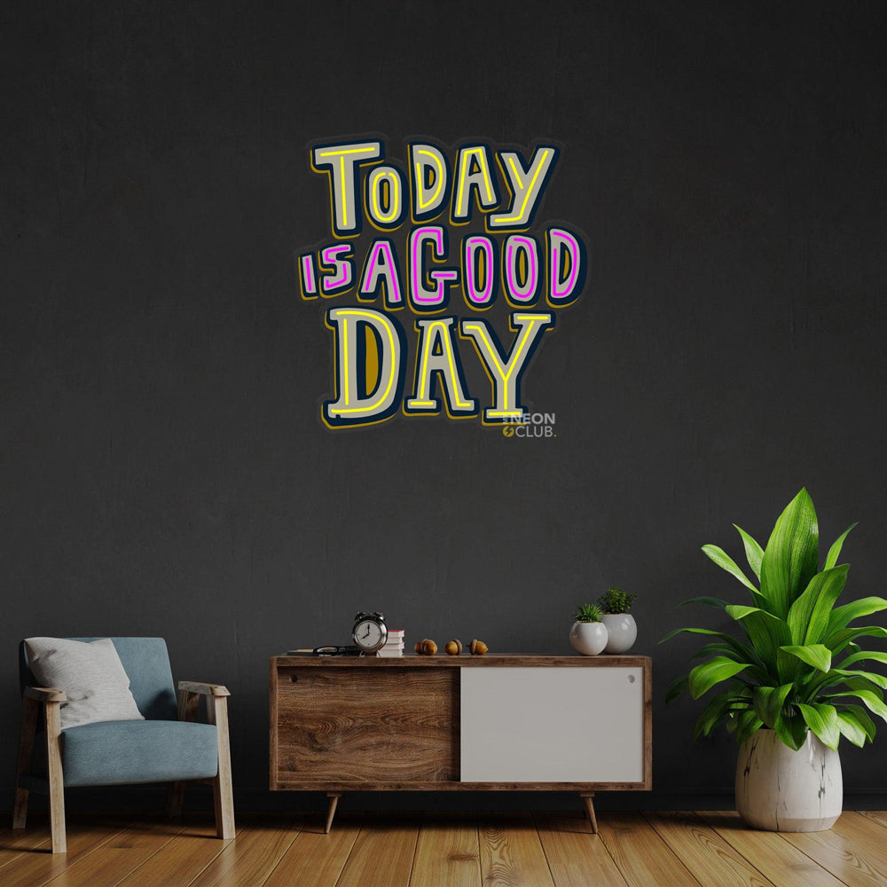 Today Is A Good Day Neon Pop Art Néon Personnalisé | Enseigne LED Au Maroc – MyNeonClub