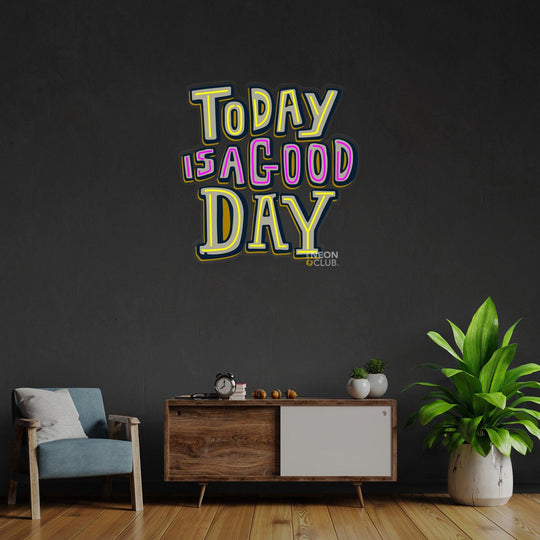 Today Is A Good Day Neon Pop Art Néon Personnalisé | Enseigne LED Au Maroc – MyNeonClub