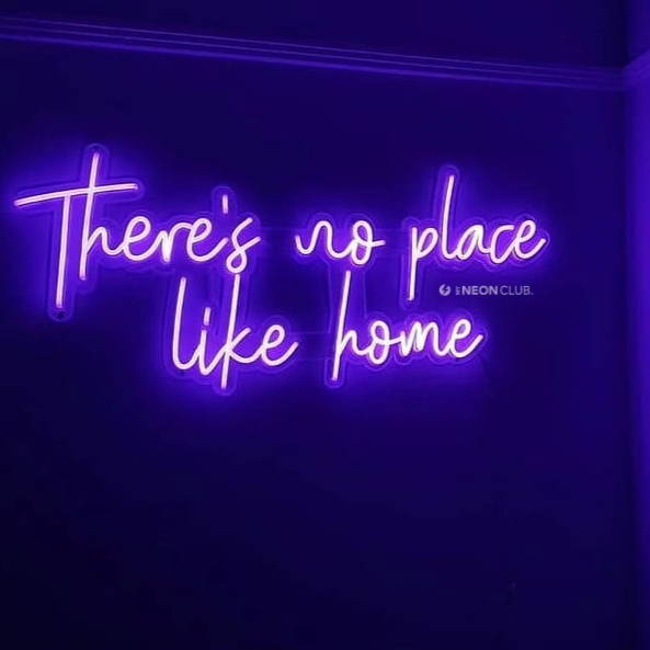 There's no place like home Néon Personnalisé | Enseigne LED Au Maroc – MyNeonClub