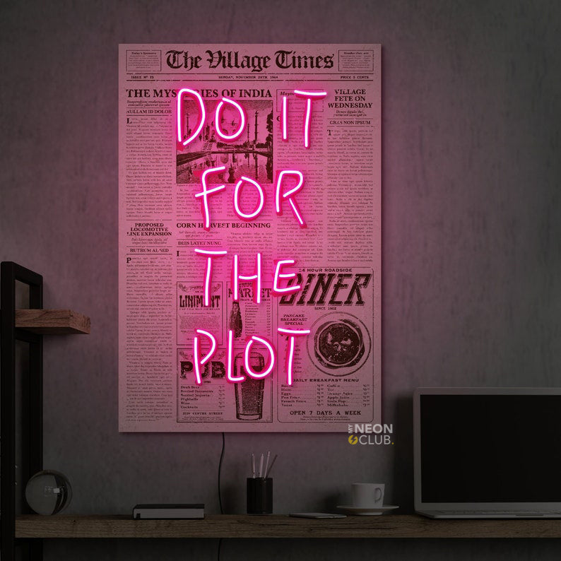 Do it for the plot on Newspaper neon Pop Art Néon Personnalisé | Enseigne LED Au Maroc – MyNeonClub