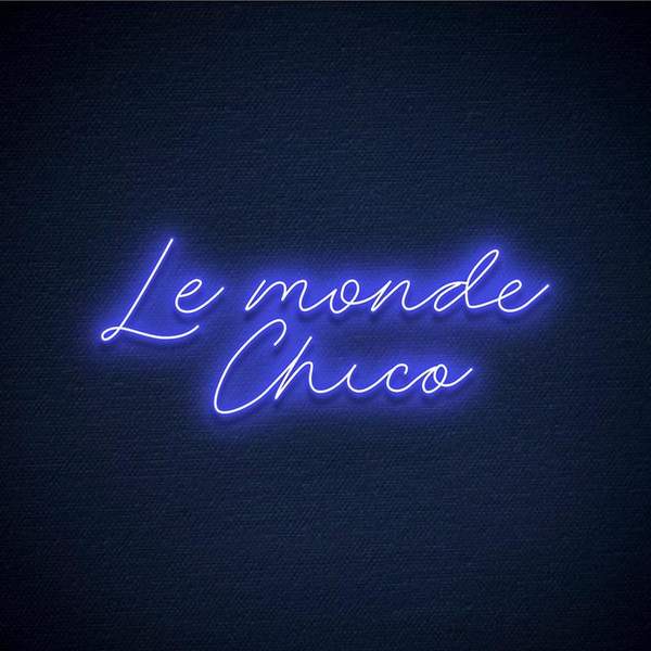 Le monde Chico Néon Personnalisé | Enseigne LED Au Maroc – MyNeonClub