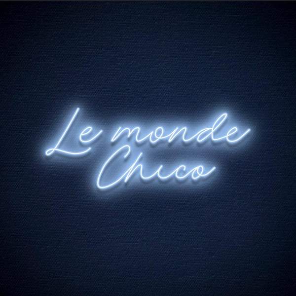 Le monde Chico Néon Personnalisé | Enseigne LED Au Maroc – MyNeonClub