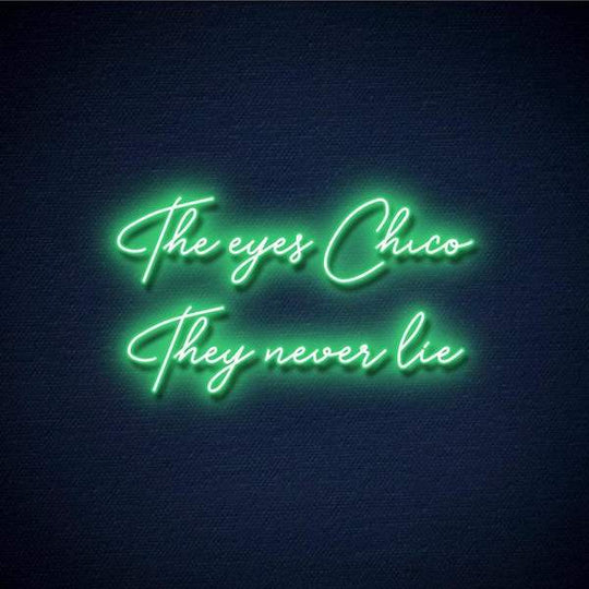 The Eyes Chico They Never lie Néon Personnalisé | Enseigne LED Au Maroc – MyNeonClub